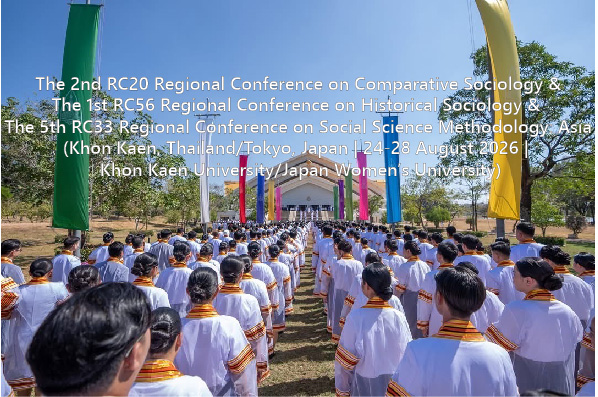 Call for Sessions: The 2nd RC20 Regional Conference on Comparative Sociology & The 1st RC56 Regional Conference on Historical Sociology & The 5th RC33 Regional Conference on Social Science Methodology: Asia